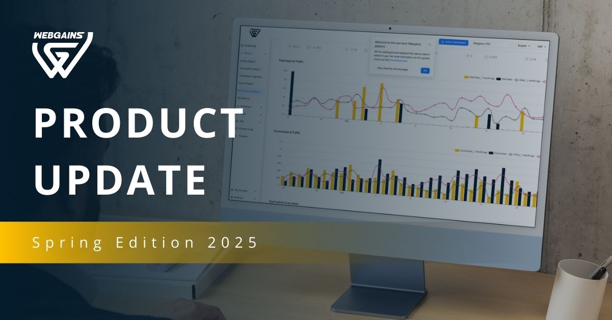 Webgains Product Update – Spring Edition 2025