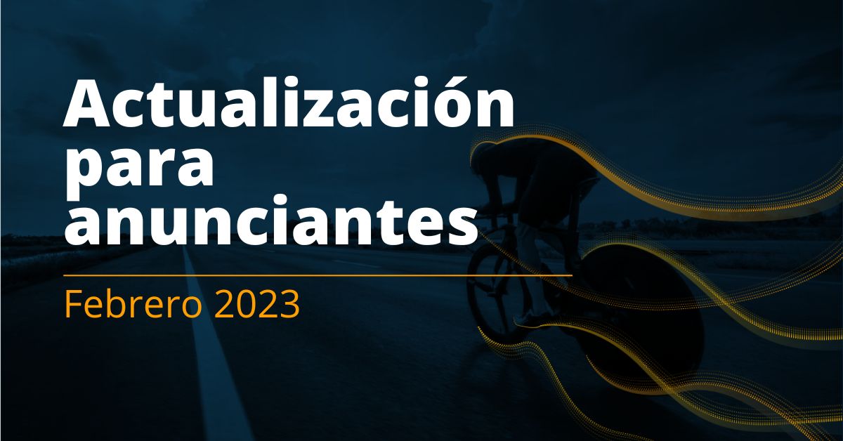 Plataforma del anunciante 2.0 – actualización