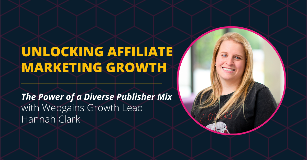 Unlocking Affiliate Marketing Growth: The Power of a Diverse Publisher Mix