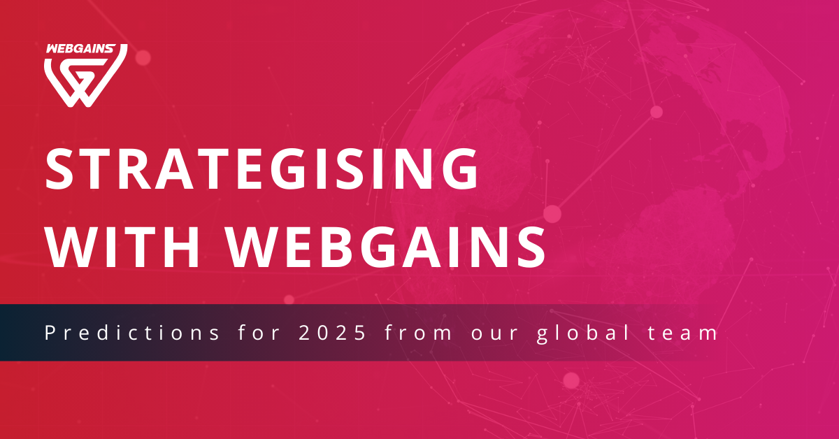 Strategising with Webgains – Predictions for 2025