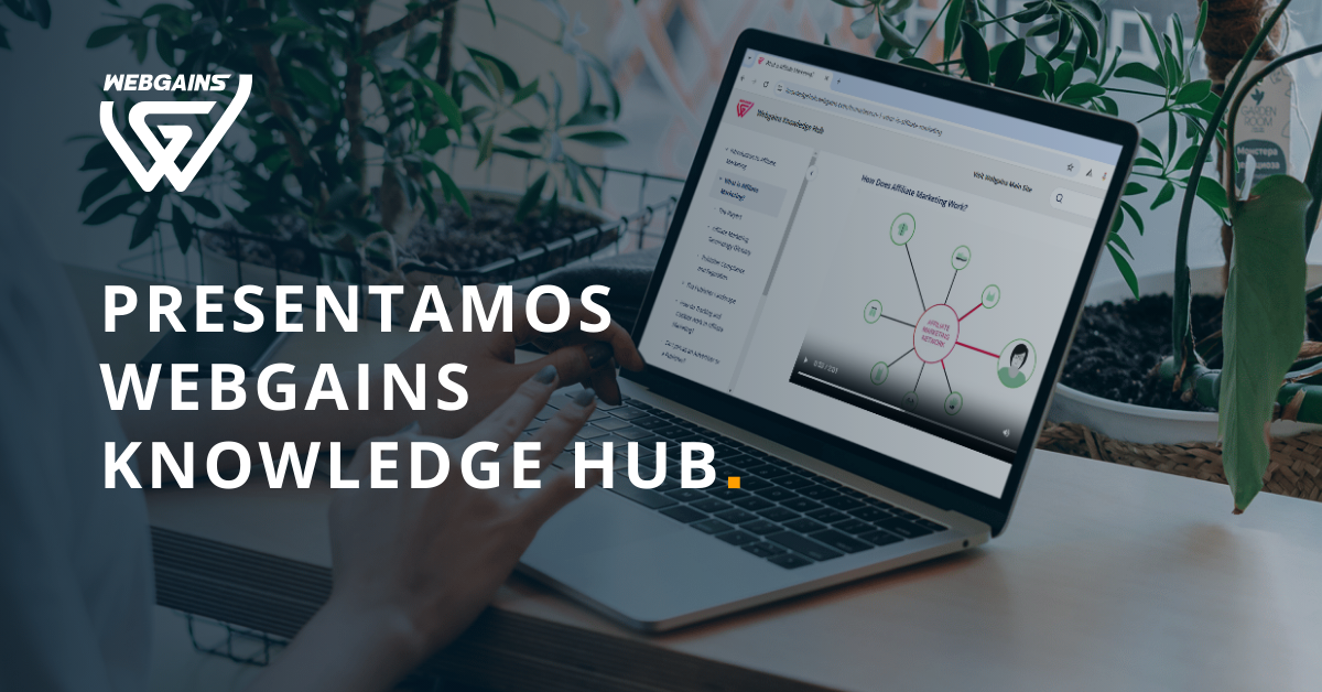 Presentamos Webgains Knowledge Hub